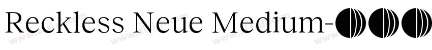 Reckless Neue Medium字体转换